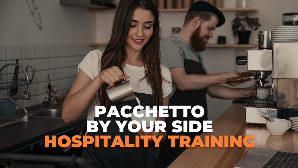 PACCHETTO BY YOUR SIDE HOSPITALITY TRAINING